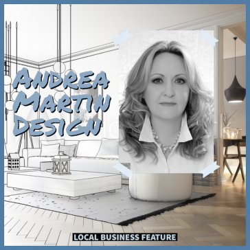 Andrea Martin Design | Local Business Feature